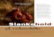 Slankehold - At Work · forebyggelse og behandling af overvægt og fedme – og meningerne har været mange. At Work A/S har gennem mange år arbejdet med at fremme sundhed og livskvalitet,