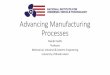 Advancing Manufacturing Processes - NIUVTniuvt.us/wp-content/uploads/2018/04/5_NIUVT_Adv... · 4/5/2018  · •Machine utilization tracking •Machine state detection: •Sensors