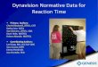 Dynavision Normative Data for Reaction Time€¦ · Dynavision Normative Data for Reaction Time ... •Establishing norms for visual reaction, physical response and motor response