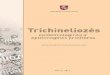Trichineliozes metodines rekomendacijos · Trichinella patagoniensis ir trys genotipai: Trichinella T6, Trichinella T8 ir Trichinella T9. Trichinelės yra vieni iš mažiausiai šeimininkams