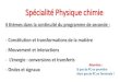 Spécialité Physique chimiepascal-lyc.spip.ac-rouen.fr/IMG/pdf/presentation_pc_specialite_1ere.pdf · Spécialité Physique chimie 4 thèmes dans la continuité du programme de seconde