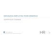 MANAGING EMPLOYEE PERFORMANCE · Managing Employee Performance Supervisor Training. 49 CANADA ONLY. 50 PROCESS SECURITY APPROVALS SEPARATION PROCESS - CANADA Partner with HRBP on