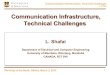 Communication Infrastructure, Technical Challenges Communication Infrastructure, Technical Challenges