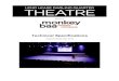 LDQT TechSpecs 2016 - Monkey Baa · Monkey Baa Theatre Company is a not-for-profit organisation dedicated to creating exceptional work ... Stage point load limit 4.5Kn Stage rake