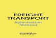 FREIGHT TRANSPORT · 2020. 9. 24. · Freight Transport | Information Manual Freight Transport | Information Manual Introduction Thank you for choosing Condor Ferries. The purpose