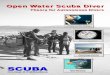 Open Water Scuba Diver - Scuba Coursesen.scuba-courses.com/wp-content/uploads/2016/08/OpenWaterEnglish.pdfThe Open Water Scuba Diver course is designed to train entry level autonomous