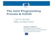New The Joint Programming Process & H2020 - ENEAold.enea.it/com/inf/res/varie/Brux1OraperEuropa/20marzo... · 2014. 4. 3. · 1. Joint Programming Process (Definition) What Joint