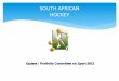 SOUTH AFRICAN HOCKEY · University of Free State Frans van der Watt Neil Alexander Northern Cape Homevale, Rhoodepan, Galeshewe Kimberley Northern Cape Hockey Federation Central University