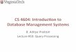 CS 4604: Introducon to Database Management Systemscourses.cs.vt.edu/~cs4604/Spring16/lectures/lecture-10.pdfTwo Approaches to General Selec0ons § First approach: Find the cheapest