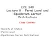 ECE 340 Lecture 8 : Fermi Level and Equilibrium Carrier ...transport.ece.illinois.edu/ECE340F11-Lectures/ECE340Lecture8-Ferm… · M.J. Gilbert ECE 340 –Lecture 8 9/09/11 Density
