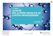 Activité des acteurs français du capital-investissement€¦ · 31ème édition 8 octobre 2019 ACTIVITÉ DES ACTEURS FRANÇAIS DU CAPITAL-INVESTISSEMENT . 2 L’étude France Invest