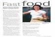 fast food:fast food - WordPress.com · wholemeal breads, sports drinks, noodles, pasta and fruit (bananas allowed now, back on land). Follow this with a high carbohydrate meal in