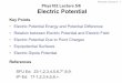 Phys102 Lecture 5/6 Electric Potential - SFU.camxchen/phys1021003/P102LN0506.pdf · SFU Ed: 23-1,2,3,4,5,6,7*,8,9. 6th Ed: 17-1,2,3,4,5,6,+. Phys102 Lecture 6 - 1. The electrostatic