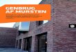 GENBRUG AF MURSTEN - vcob.dk · Genbrug af mursten er et højt prioriteret indsatsområde for at fremme cirkulær økonomi og bære‐ dygtig, ressourceeffektiv genanvendelse af bygge‐