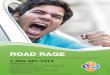ROAD RAGE - CSUSB · ROAD RAGE If you struggle to keep your cool behind the wheel, ... good relationship with a person who is abusing drugs or alcohol. Lying about substance use,