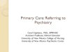Primary Care: Referring to Psychiatry · New Mexico Health Care Workforce Annual Report, 2015 Psychiatric Prescribers ! Psychiatrists 289 21% (69) - child and ... American Academy