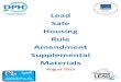 Lead Safe Housing Rule Amendment Supplemental Materials · Lead-based paint hazards, lead dust hazards and lead soil hazards identified by the environmental investigation are controlled