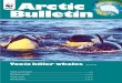 Arctic Bulletin - d2ouvy59p0dg6k.cloudfront.netd2ouvy59p0dg6k.cloudfront.net/downloads/ab0405_1.pdfWWF ARCTIC BULLETIN • No.4.05 3 A new sea Editorial C limate change is creating