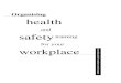 and safety training for your workplace · 4 Organising health and safety training for your workplace Types of health and safety training As an employer, it is crucial that the 'training