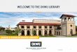 Welcome to the owu library - okwu-wpengine.netdna-ssl.com · 8/25/2020 3. Cheryl Salerno Technical Services Librarian csalerno@okwu.edu Emily Voelkers Public Services Librarian evoelkers@okwu.edu