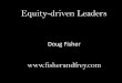 Equity-driven Leaders...Equity •Recognizes that every student comes to school with a unique identity profile that is too often impacted by racism, bias, or bigotry. •Occurs as
