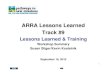 ARRA Lessons Learned Track #9 1. ARRA Lessons Learned. Track #9. Lessons Learned & Training. Workshop