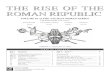 THE RISE OF THE ROMAN REPUBLIC - GMT Games · The Roman Republic was administered by two consuls, elected annu-ally. In case of war, these consuls were entrusted with commanding her