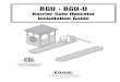 BGU - BGU-D · BGU • BGU-D Barrier Gate Operator Installation Guide - 3 - P558 Revision X13 8-11-2011 Installation on Concrete Curb The barrier gate operator bolts to a concrete