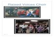 Raised Voices Choir - Microsoftbtckstorage.blob.core.windows.net/site7861/2016...Save it for a rainy day (Save it for a rainy, save it for a rainy, rainy, rainy, day) For when your