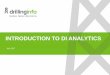 INTRODUCTION TO DI ANALYTICS - Enverus€¦ · Project-Ready Analysis: Analytics-grade datasets aid in rapid, accurate studies of production, performance, and completion parameters