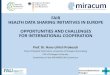 New FAIR HEALTH DATA SHARING INITIATIVES IN EUROPE … · 2019. 8. 26. · 3 FAIR Health Data Sharing Initiatives in Europe Workshop Agenda • 13:00 Short Welcome, Introduction into