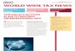 ISSUE 32 WoRLD WIDe ...2 WORLD WIDE TAX NEWS W elcome to this issue of BDO World Wide Tax News.This newsletter summarises recent tax developments of international interest across the