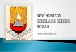 New horizon scholars school - nhssrodas.com€¦ · New horizon scholars school Author: Vice Principal Thane Created Date: 6/11/2020 8:09:41 PM 