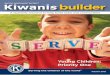 Young Children: Priority OneYoung Children: Priority One Autumn 2012. June 27–30, 2013 98th Annual Kiwanis International Convention Friendly and lively and leading the way. That's