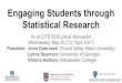 Engaging Students through Statistical Research · Engaging Students through Statistical Research An eCOTS 2020 panel discussion Wednesday, May 20 (12:15pm EST) Panelists: John Gabrosek