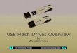 USB Flash Drives Overview - Mac Managers...Apr 21, 2004  · USB Flash Drives - Mac Speciﬁcs 2003 USB 2.0 ports: Compatible with any USB 1.1 or USB 2.0 drives 1998 - 2003 USB 1.1
