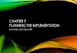 Chapter 9 planning the implementation · Software ventures: functional MVP validated before demo day Sponsorable ventures: MVP, with as much functionality possible given time and