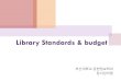 Library Standards & Guidelines - KOCWelearning.kocw.net/contents4/document/lec/2013/... · 학교도서관의주제별장서구성비율(%) 구분 총류 철학 종교 사회과학