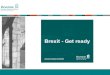 Brexit - Get Ready Presentationbrexitlegal.ie/.../2020/10/brexit-get-ready-presentation.pdf · 2020. 10. 6. · •Lodged by carrier or delegated to some other party in the supply