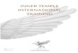 INNER TEMPLE INTERNATIONAL TRAINING...Training courses can be developed on a variety of topics. The training may be a lecture or seminar, or a longer ... We endeavour to respond to