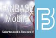 FANBASE Mobile€¦ · Create, publish, and show your fans where you’re going to be. Deliver exclusive content and get paid. Search ... Laguna Hills CA 92653. Title: PowerPoint