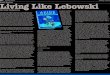 26 22 Book ReviewLiving Like Lebowski By Cody Badaracca · 2012. 11. 27. · 26 22 Valley Voice Book ReviewLiving Like Lebowski By Cody Badaracca Life, like a good White Russian,