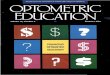 FINANCING OPTOMETRIC EDUCATION...GUEST EDITORIAL The Bottom Line — The Financing of Optometric Education Richard L. Hopping, O.D., D.O.S. O n November 18-21, 1993, the seventh and