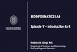 BIOINFORMATICS LAB Episode V Introduction to R · Episode V –Introduction to R Federico M. Giorgi, PhD Department of Pharmacy and Biotechnology First Cycle Degree in Genomics. 2/60