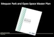 Mequon Park and Open Space Master Plan€¦ · Meeting Presentation. 1210 | 2019. Mequon Park and Open Space Master Plan. Blake Theisen, PLA, ASLA. 608-443-1200. theisenb@ayresassociates.com