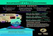 Introduction to RASPBERRY PI PROGRAMMING...Introduction to RASPBERRY PI PROGRAMMING TUITION: $20.00 Designed for students in 4th-7th grades. Additional information and required forms