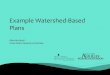 Example Watershed-Based Plan - Texas A&M Universitymatagordabasin.tamu.edu/...watershed-based-plans.pdf · Example Watershed-Based Plan Author: Allen Berthold Created Date: 11/13/2018