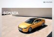 DN8 K3 ENG LHD 36P V3 - Hyundai · From the exterior styling to the driving dynamics, Sonata projects sensuous sportiness which served as the guiding concept throughout Sonata’s