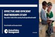 EFFECTIVE AND EFFICIENT PARTNERSHIPS STUDY · EFFECTIVE AND EFFICIENT PARTNERSHIPS STUDY Key actors’ roles in the country-level operational model Nicola Ruddle and Georgina Rawle