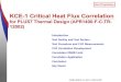 KCE-1 Critical Heat Flux CorrelationKCE-1 Critical Heat Flux Correlation for PLUS7 Thermal Design (APR1400-F-C-TR-12002) Introduction Test Facility and Test Section Test Procedure